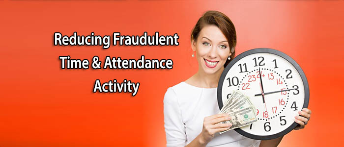 fraudulent time & attendance