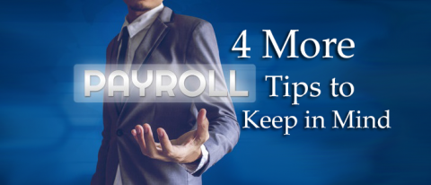 4 more payroll tips