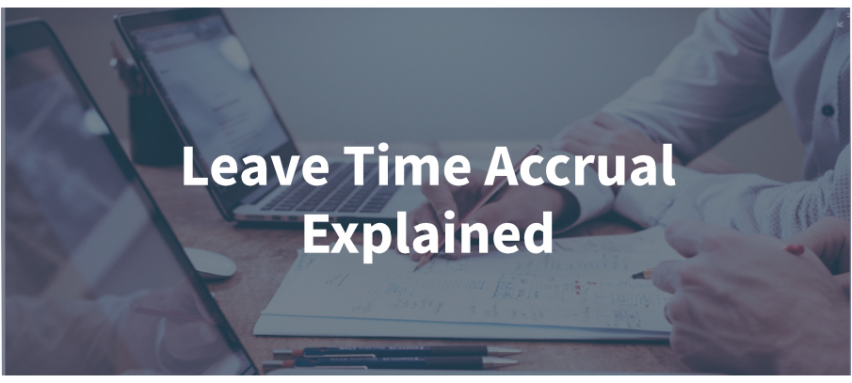 Leave Time Accruals Explained